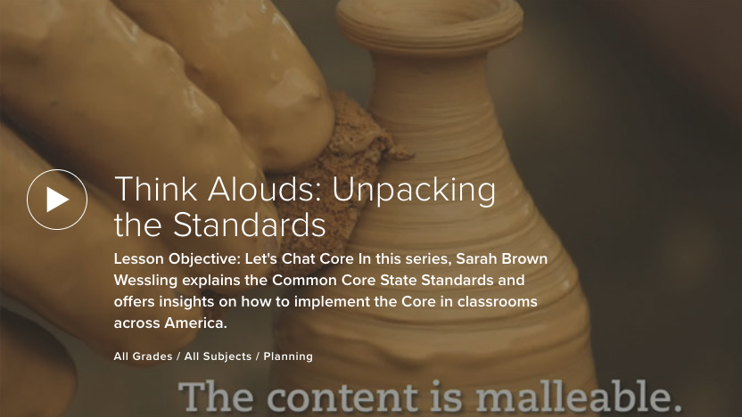 Think Alouds: Unpacking the Standards
