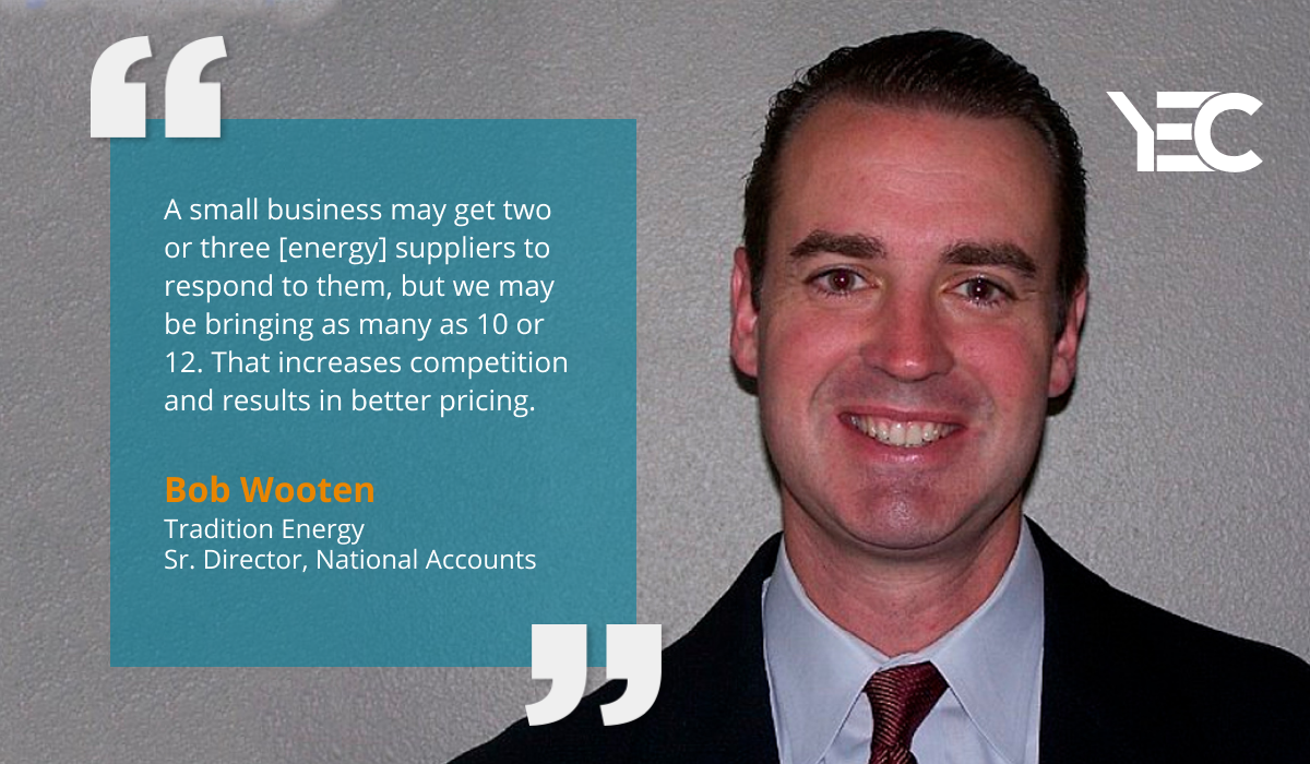 Tradition Energy’s Bob Wooten is Ready to Help YEC Members Reduce Energy Costs