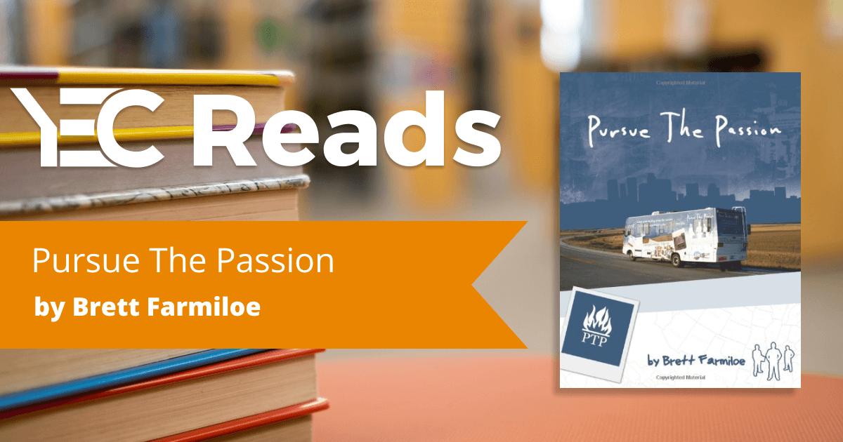 Pursue the Passion by Brett Farmiloe