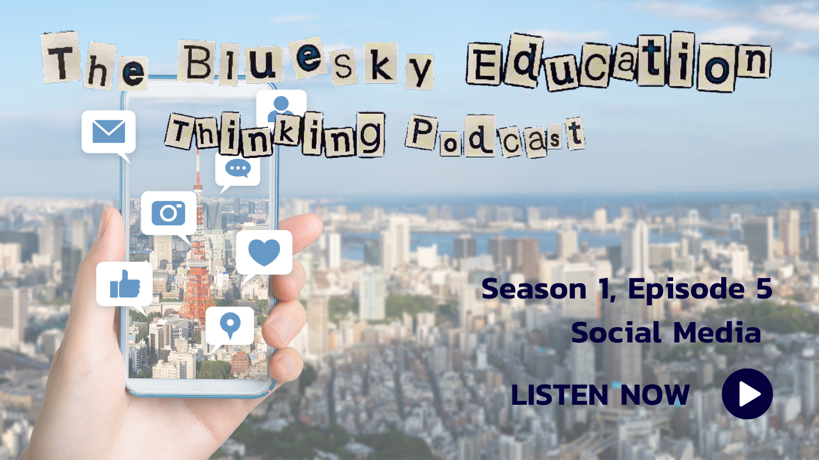 The BlueSky Education Thinking podcast - social media episode