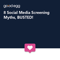 Social Media Background Check, Screening, and Monitoring | Good Egg