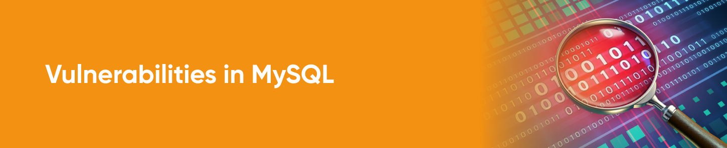 Vulnerabilities in MySQL 