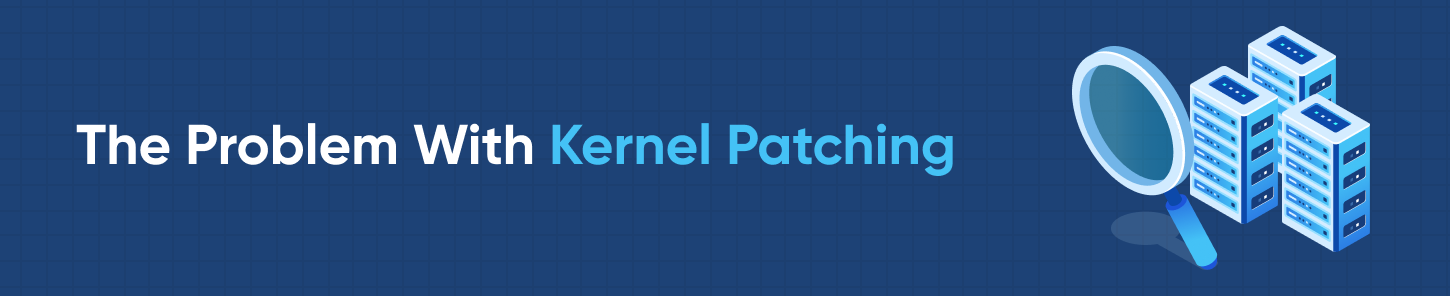 Das Problem mit Kernel-Patching