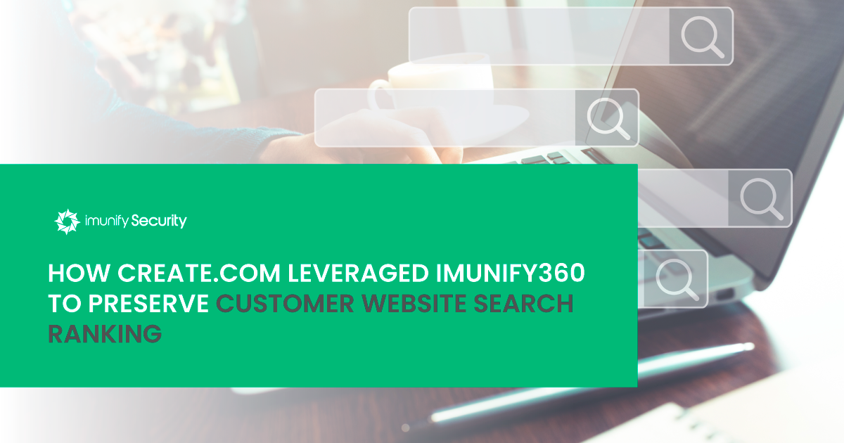 How Create.com Leveraged Imunify360 to Preserve Customer Website Ranking