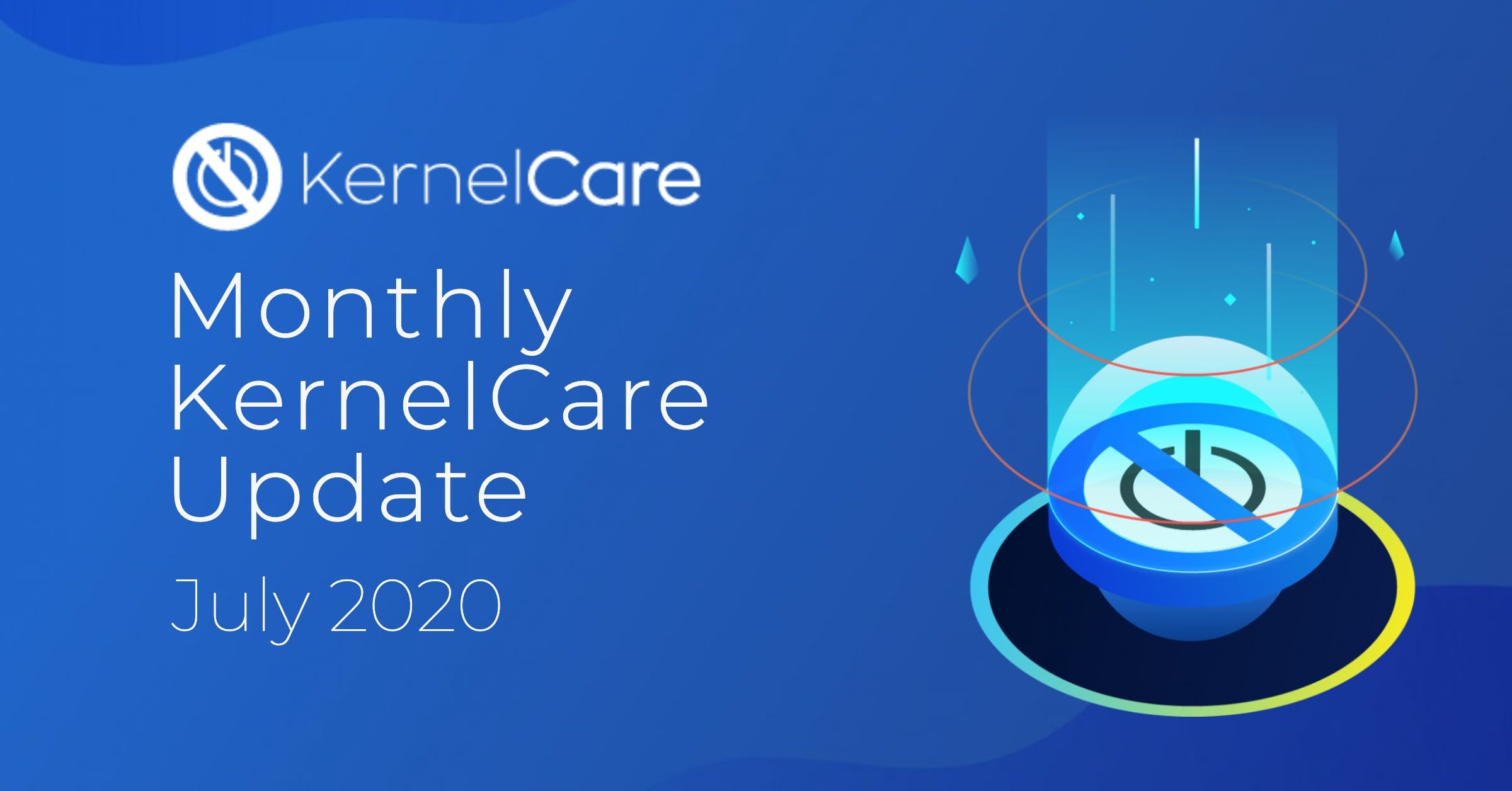 KernelCare Actualización mensual del blog portada julio 2020