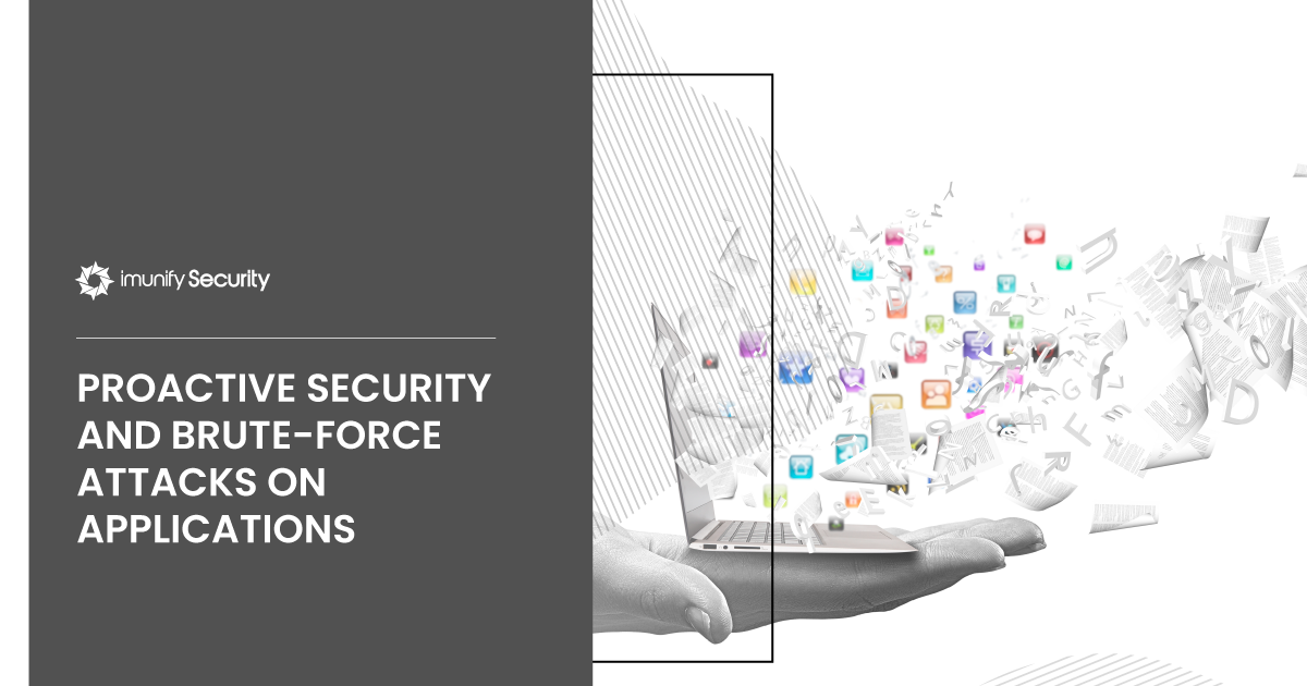 Proactive Security and Brute-Force Attacks on Applications