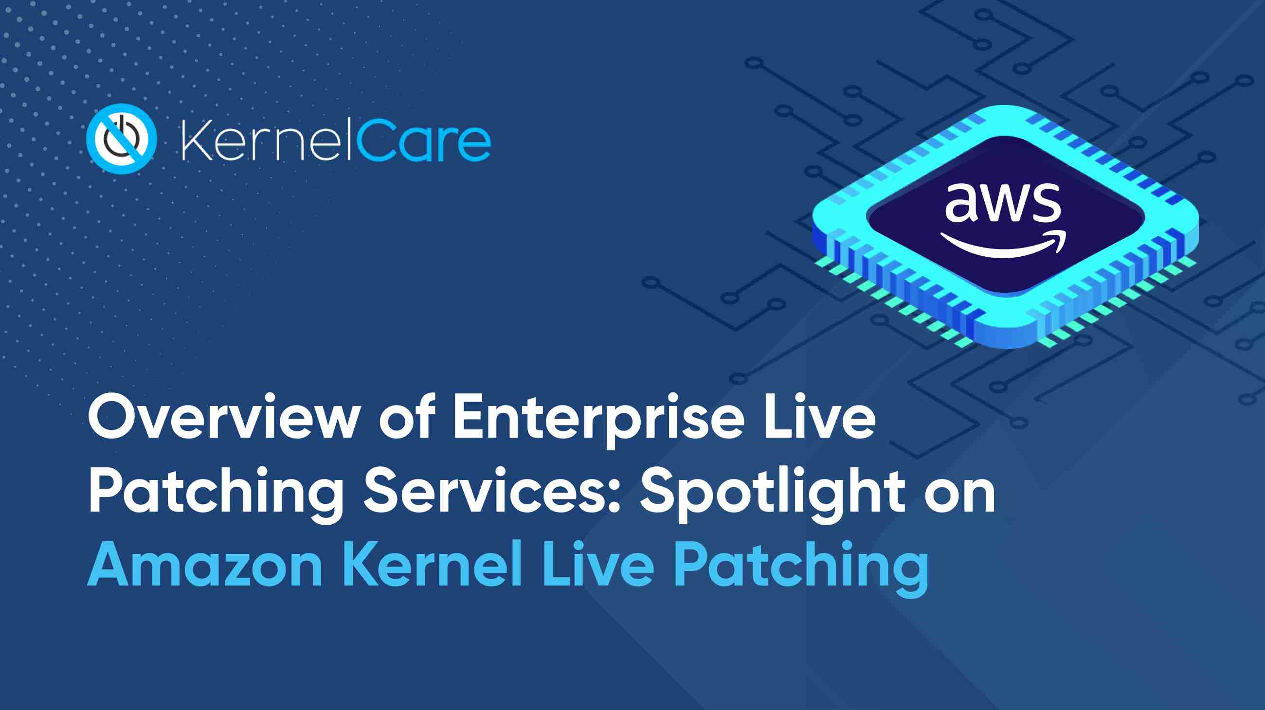 Amazon Kernel Live Patching