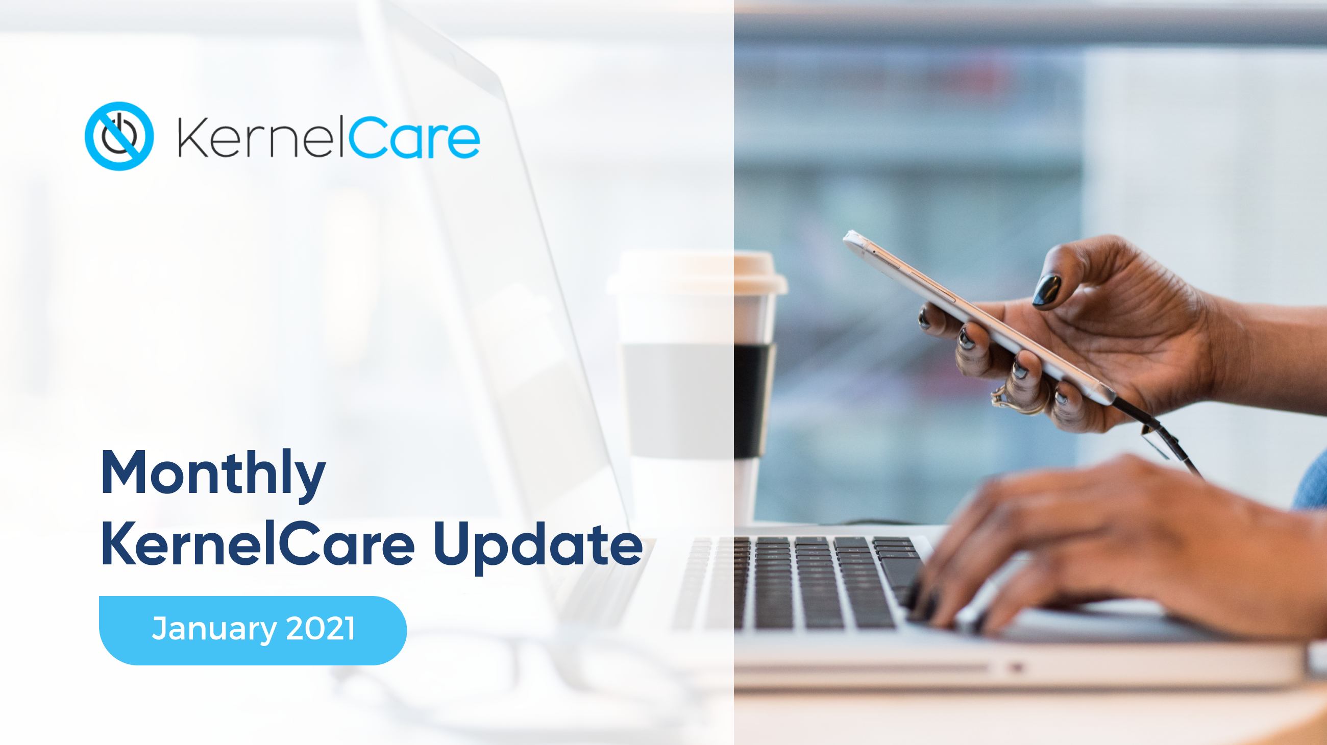 Monthly KernelCare Update - January 2021