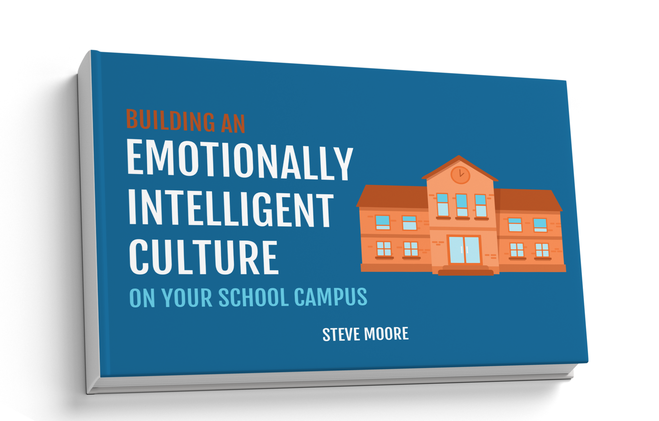 Building An Emotionally Intelligent Culture On Your School Campus Ebook