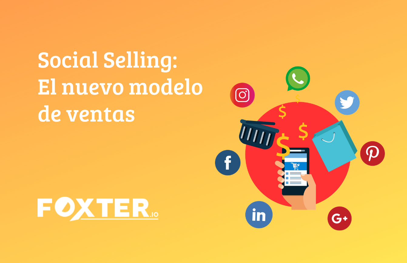 Social Selling: El nuevo modelo de ventas