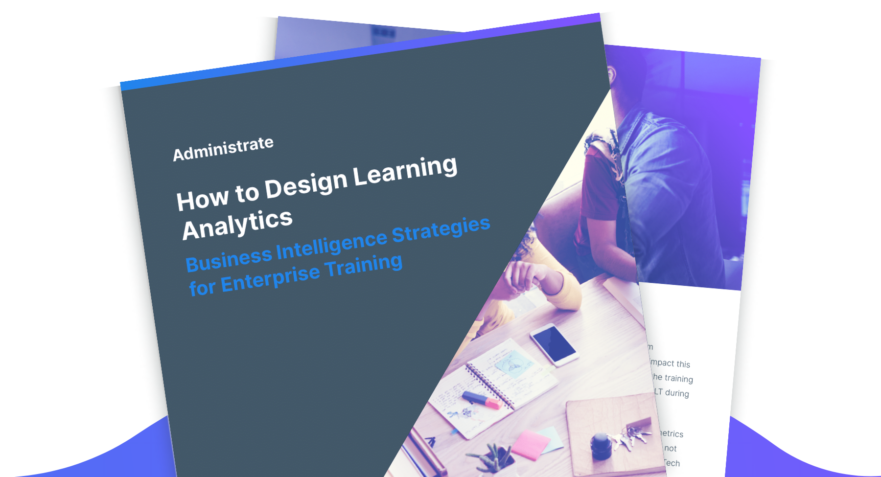 Discover how your team can start designing learning analytics that lead to data-driven decision making with this guide