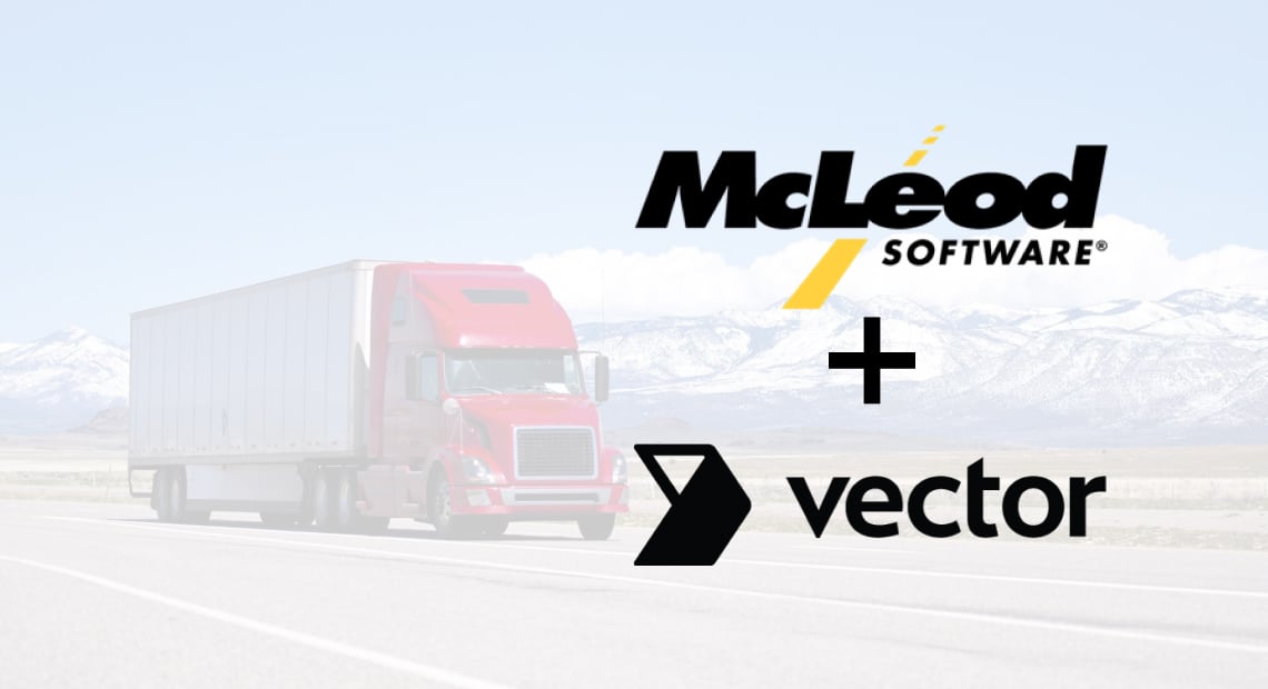 McLeod Software and Vector Partner to Accelerate Fleet & Billing Operations for Truck Drivers and Back Office Teams