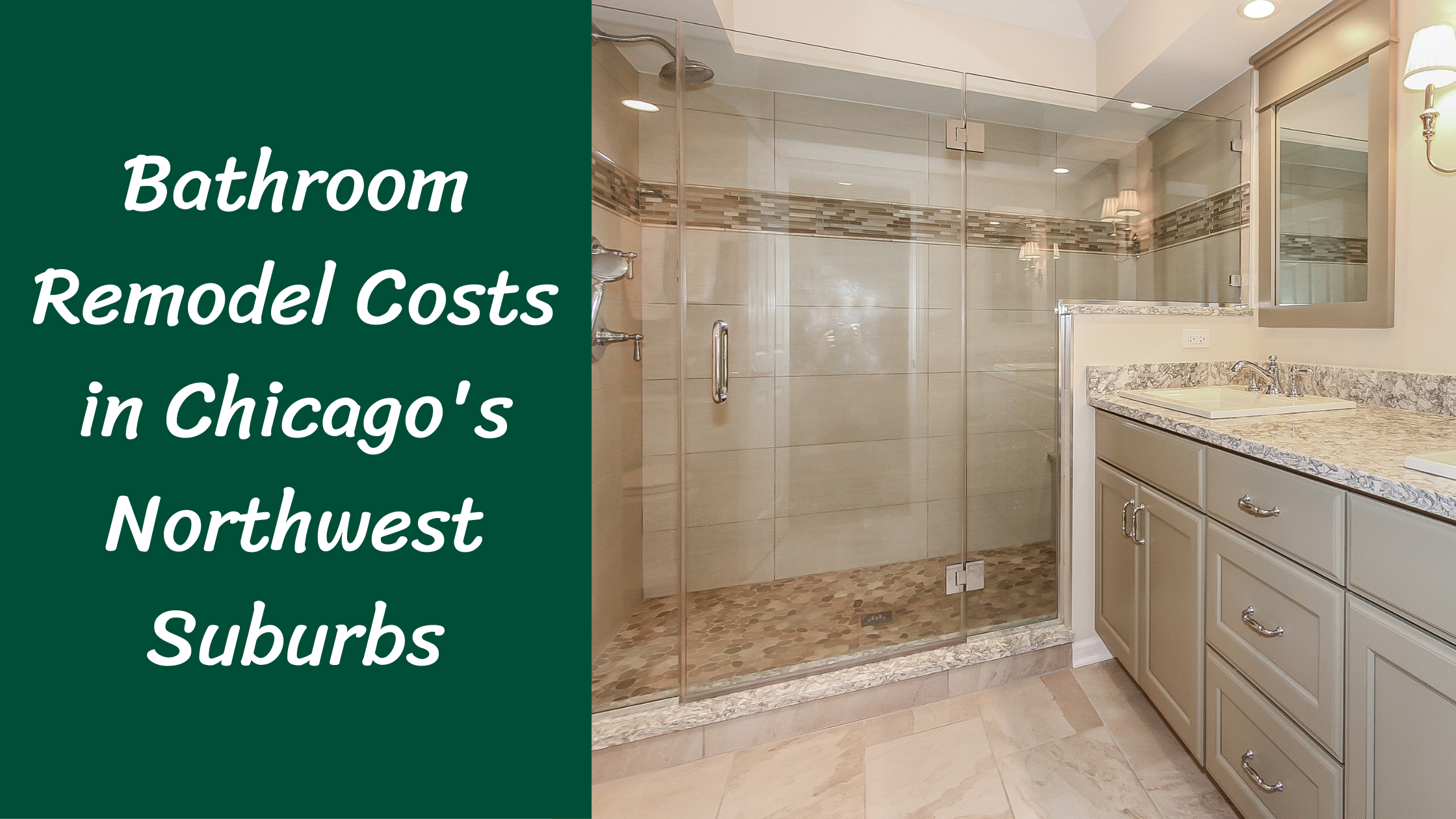 How Much Does A Bathroom Remodel Cost In Chicagos Northwest Suburbs
