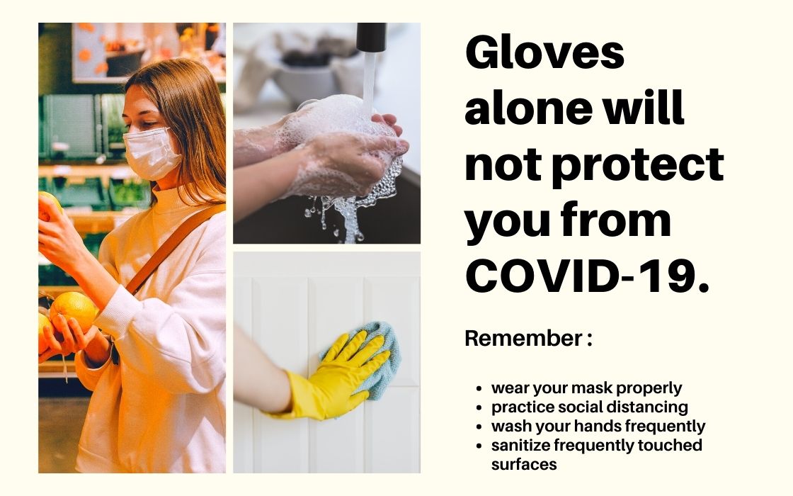 Gloves alone will not protect you from covid-19