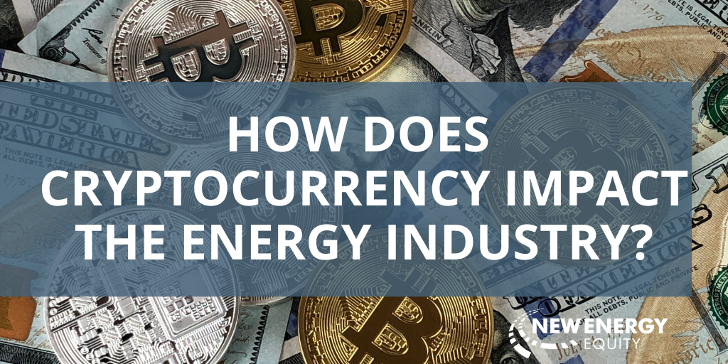 How Does Cryptocurrency Impact The Energy Industry?