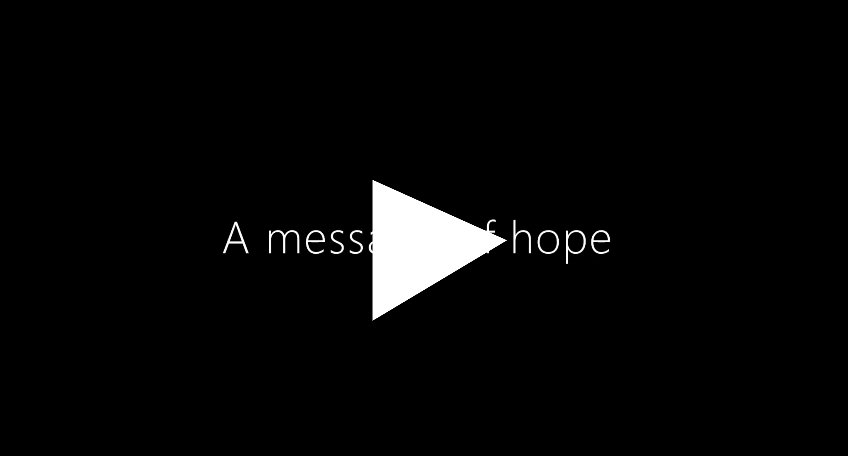 A MESSAGE OF HOPE