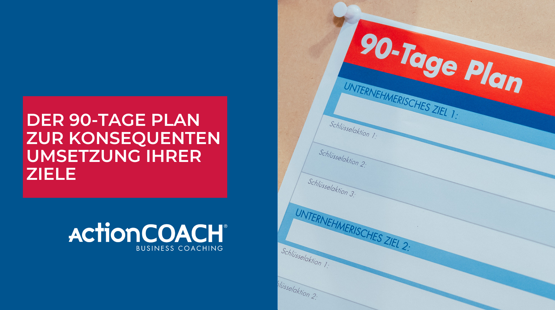 Der 90-Tage Plan zur konsequenten Umsetzung Ihrer Ziele