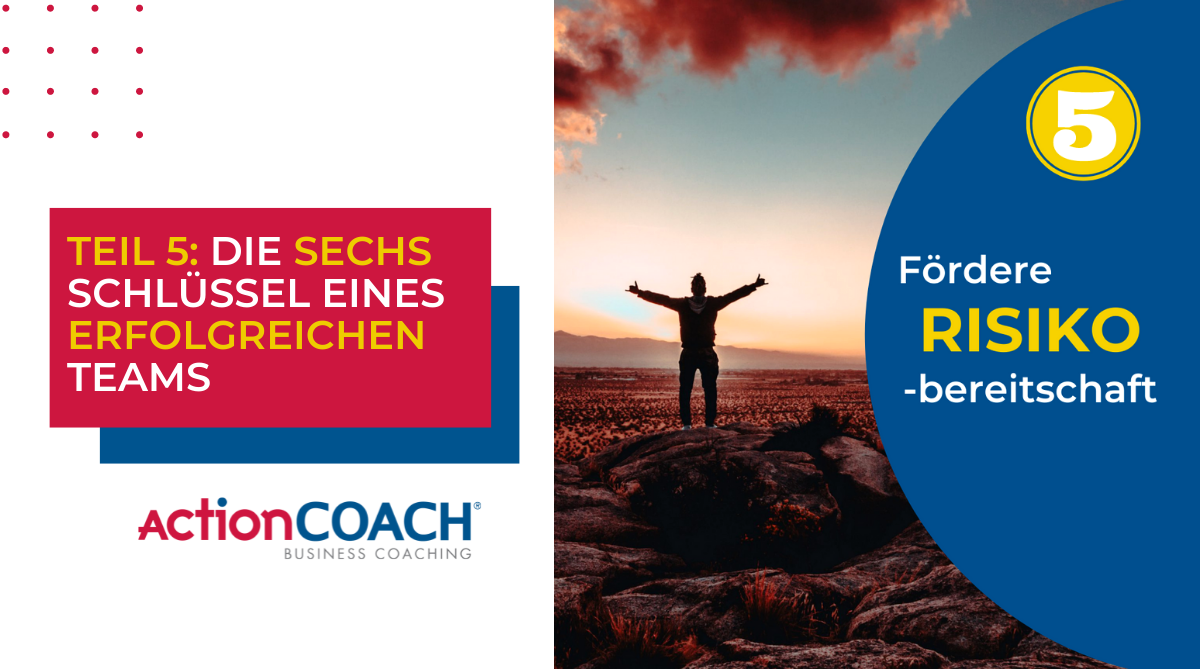 Teil 5: Die sechs Schlüssel eines erfolgreichen Teams