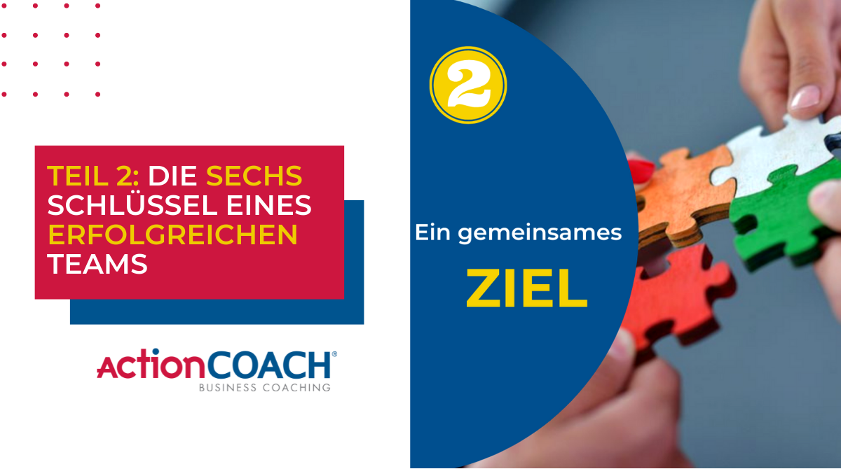 Teil 2: Die sechs Schlüssel eines erfolgreichen Teams